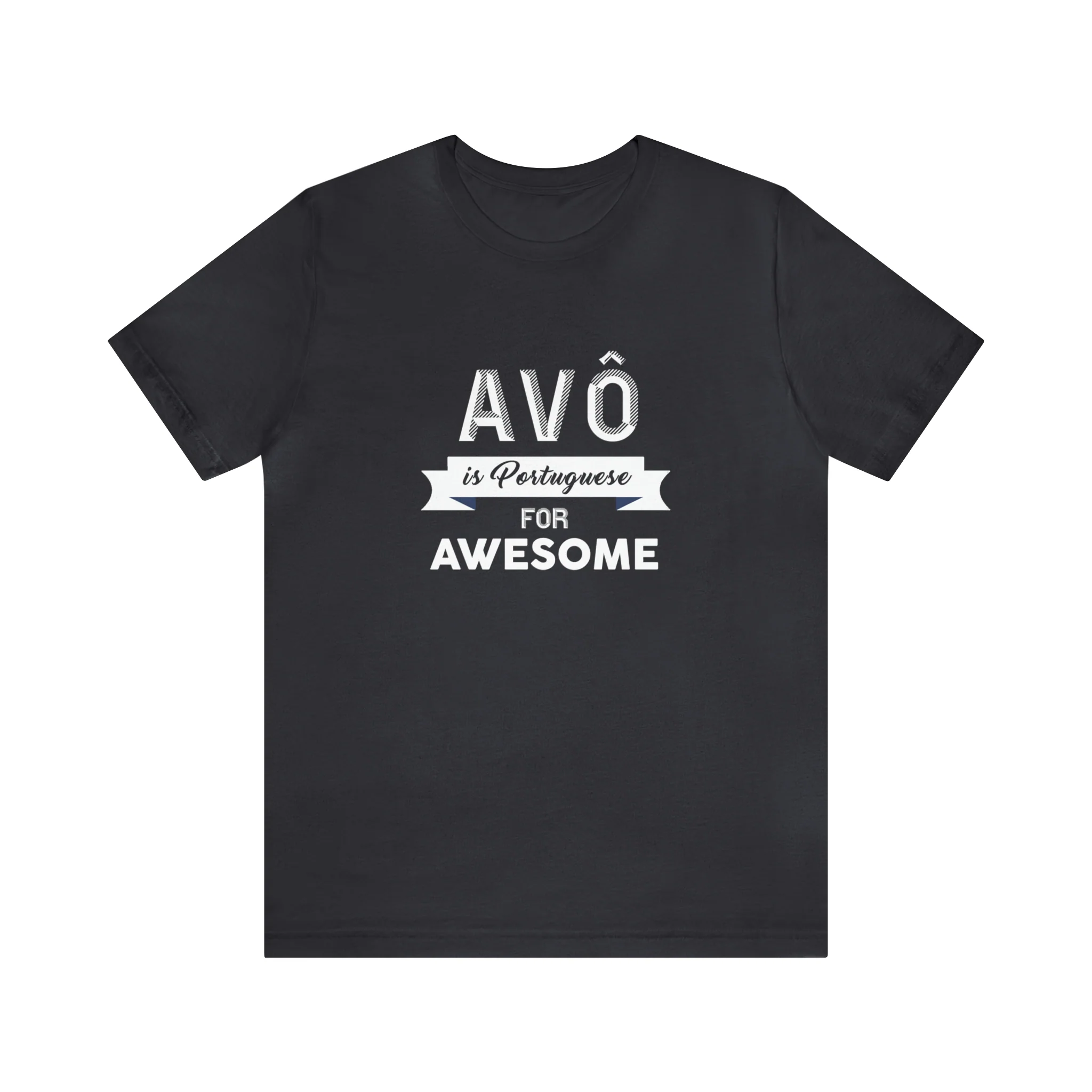 Avô is Portuguese For Awesome T-Shirt 🇨🇦 - Image 3