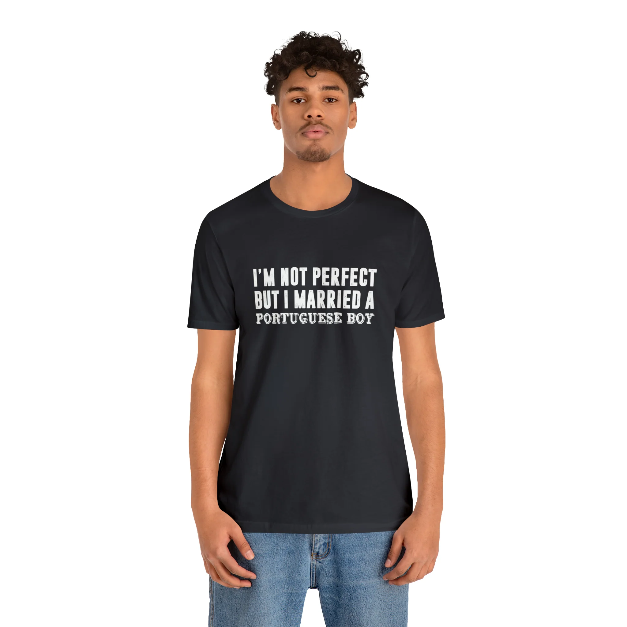 I'm Not Perfect But I Married a Portuguese Boy T-Shirt 🇨🇦 - Image 24