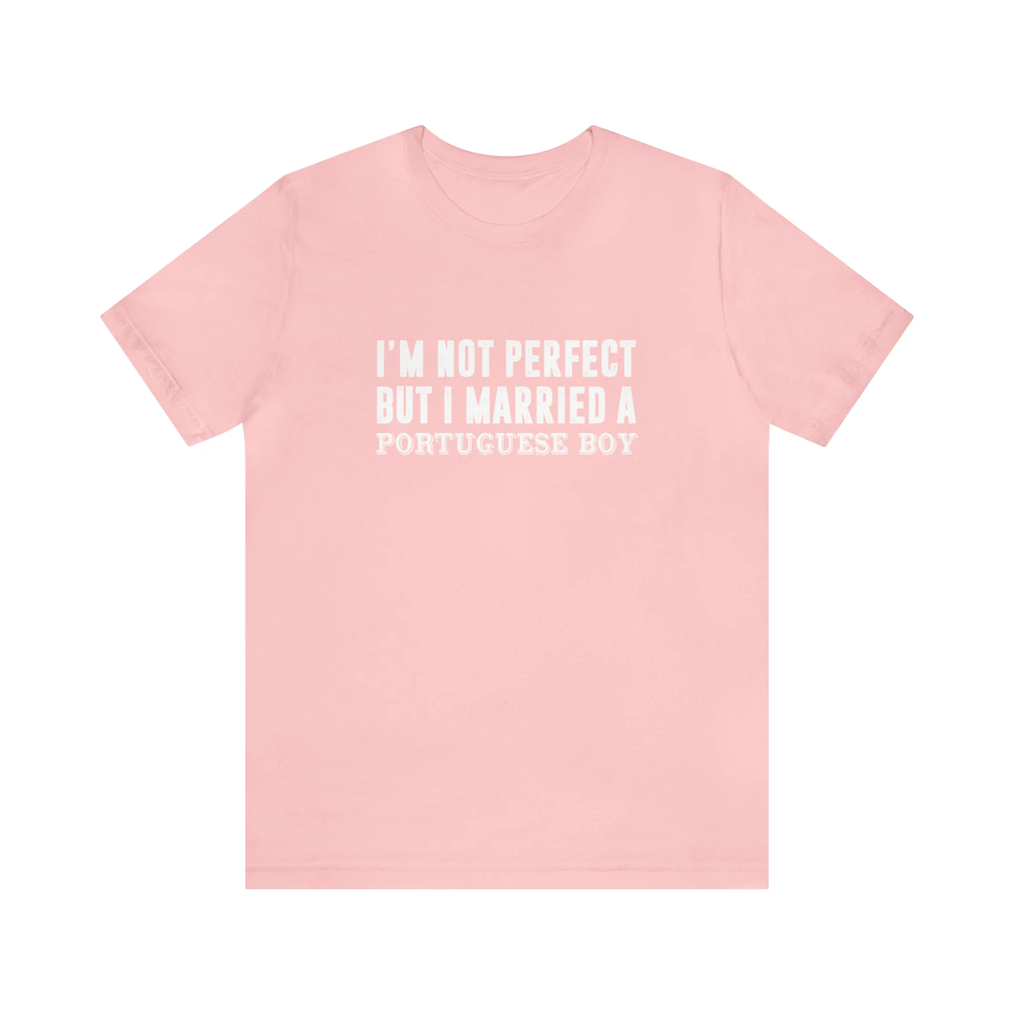 I'm Not Perfect But I Married a Portuguese Boy T-Shirt 🇨🇦 - Image 7