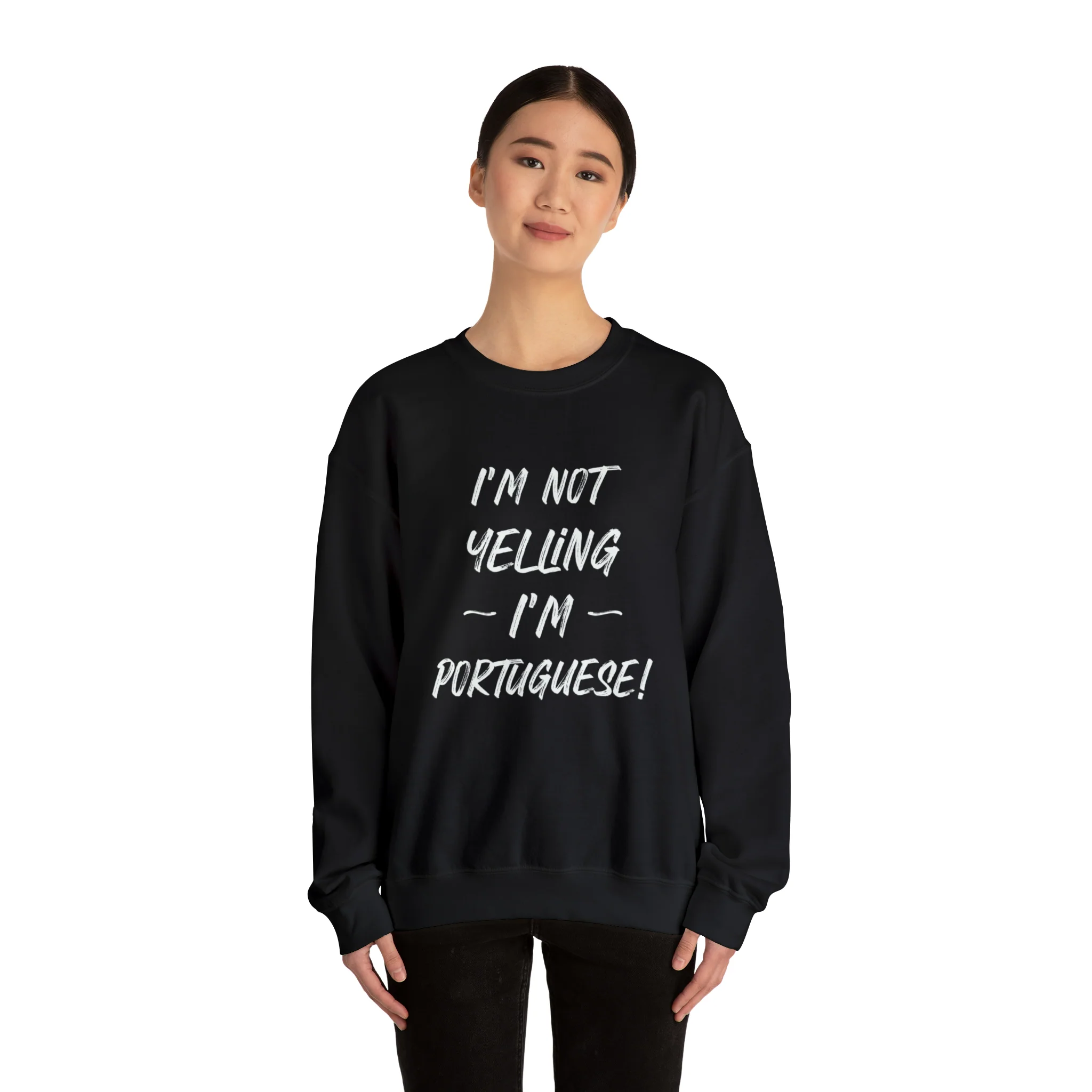 I'm Not Yelling, I'm Portuguese Sweatshirt (Unisex) - Image 10