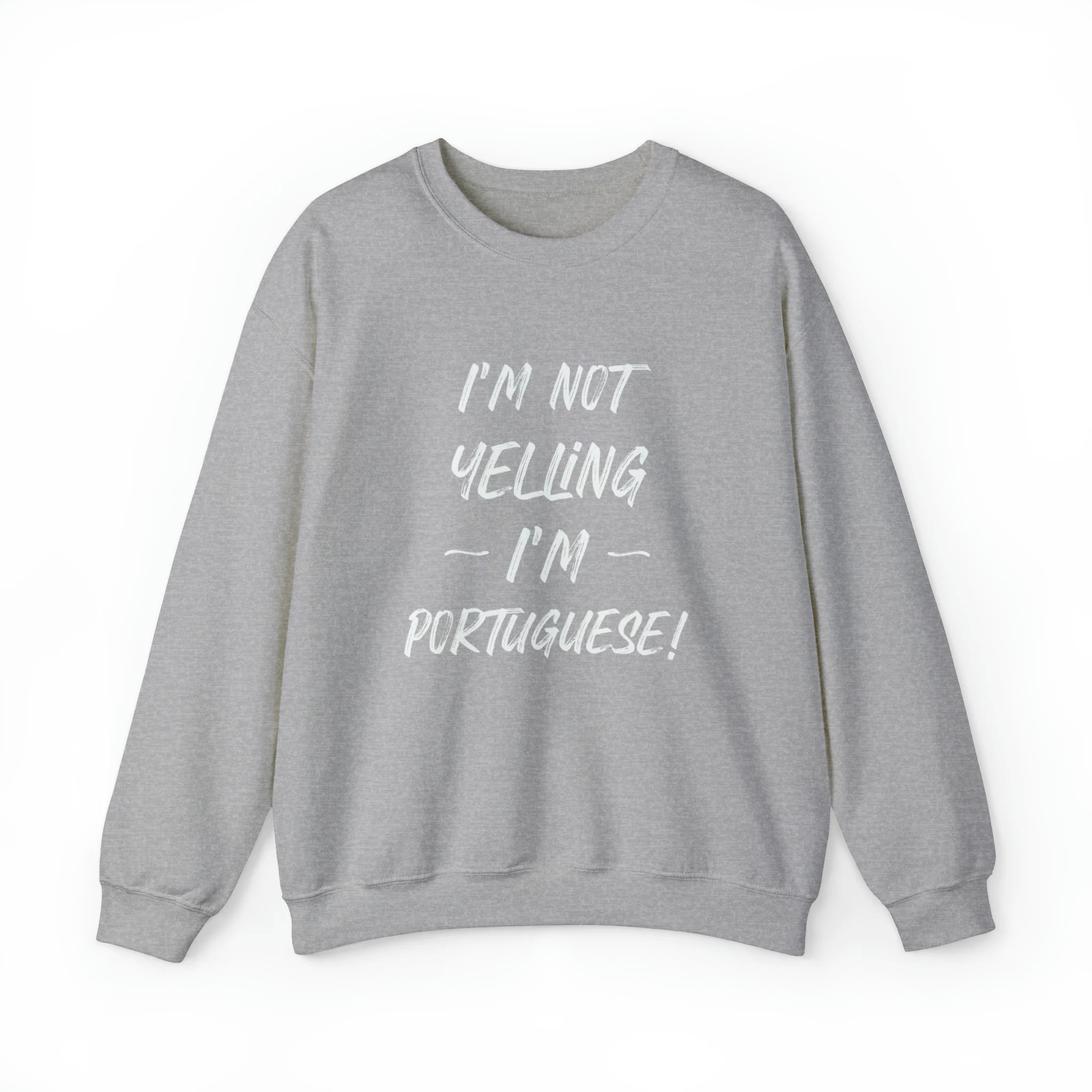 I'm Not Yelling, I'm Portuguese Sweatshirt (Unisex) - Image 5