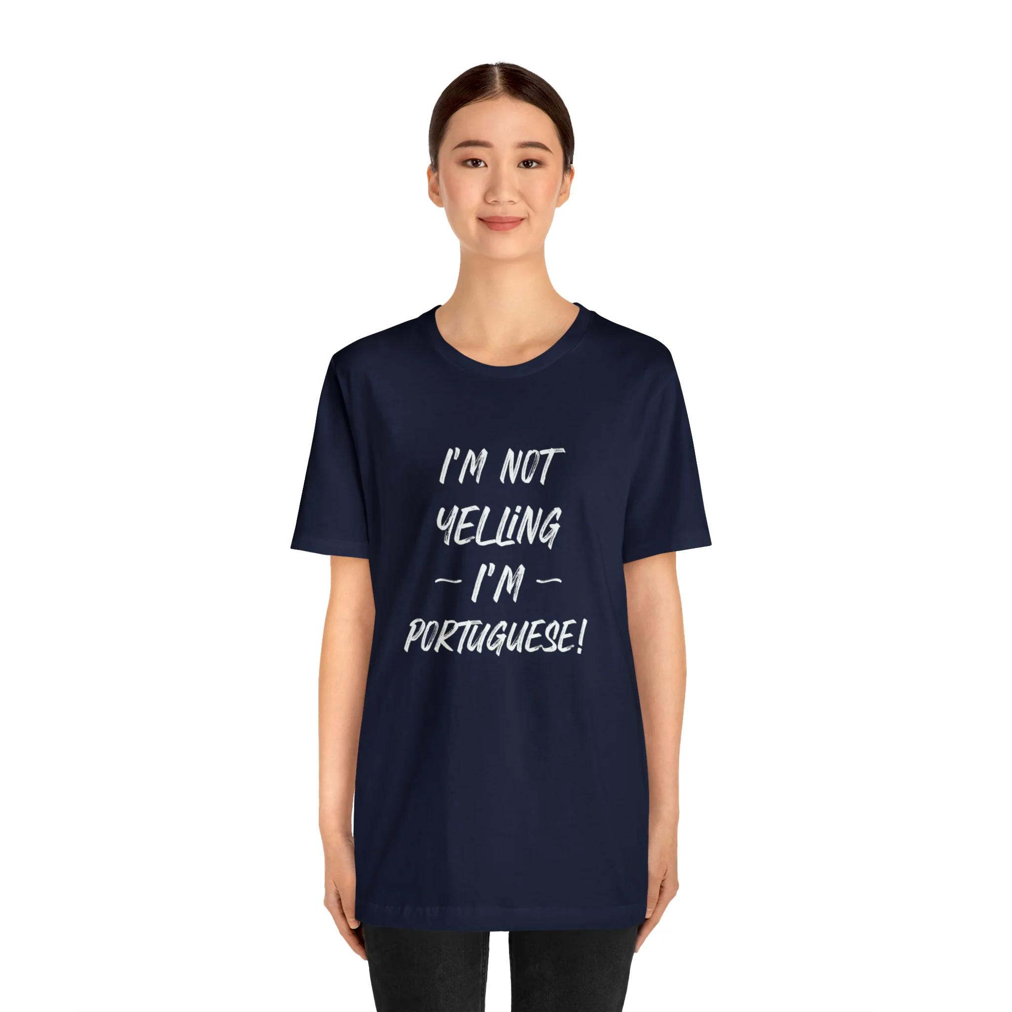 I'm Not Yelling I'm Portuguese T-Shirt 🇨🇦 - Image 17