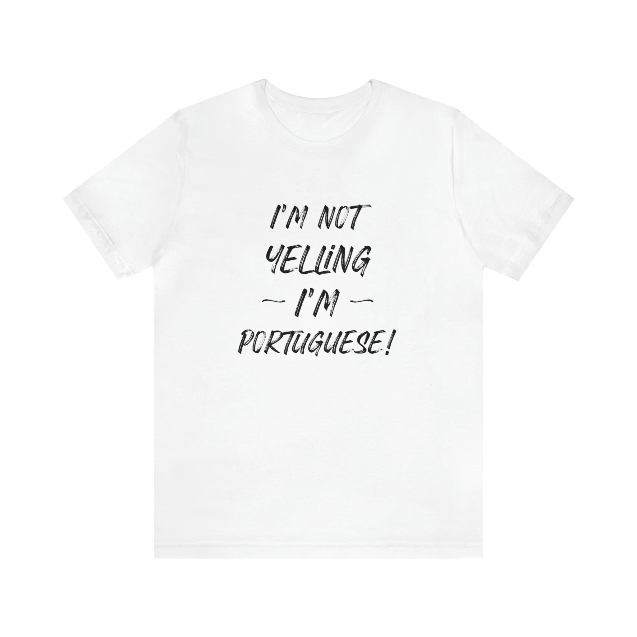 I'm Not Yelling I'm Portuguese T-Shirt 🇨🇦 - Image 6