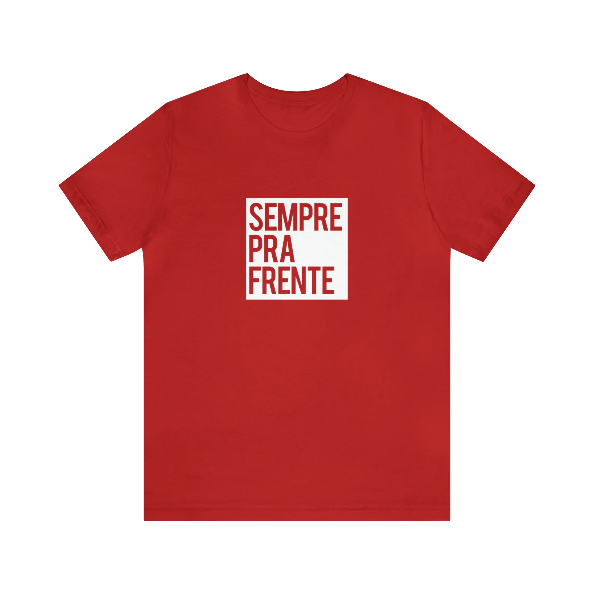 Sempre Pra Frente T-Shirt 🇨🇦